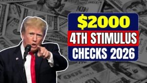 $2000 4th Stimulus Checks 2026: Stimulus Check for Everyone? Eligibility & Payment Dates