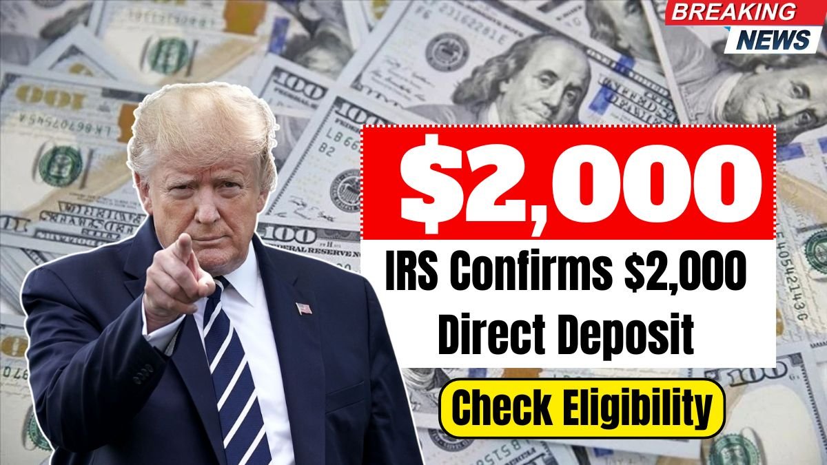IRS Confirms $2,000 Direct Deposit for January, 2026 – Checkout Payment Dates and Eligibility Guide